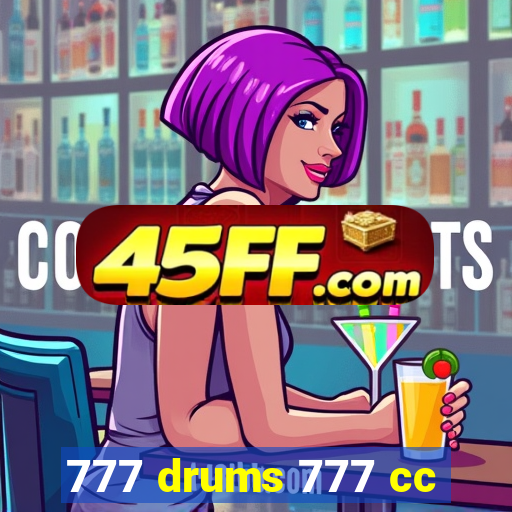 777 drums 777 cc